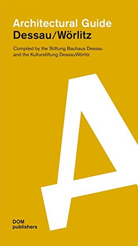 Dessau}}}/}}}W}}rlitz: Architectural Guide [Paperback]