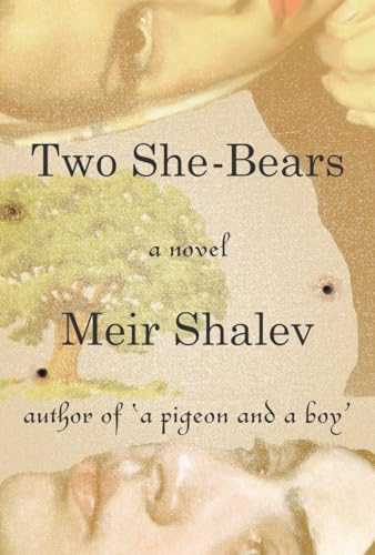 Two She-Bears: A Novel [Hardcover]