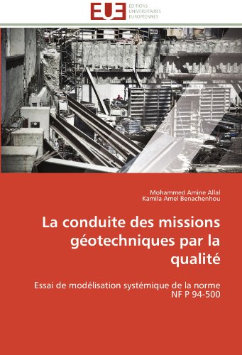 La Conduite Des Missions Gotechniques Par La Qualit Essai De Modlisation Sys [Paperback]