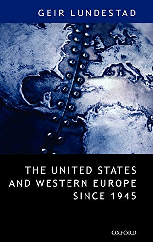 The United States and Western Europe since 1945 From &quotEmpire" by Invi [Hardcover]