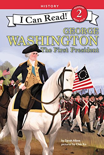 George Washington: The First President [Paperback]