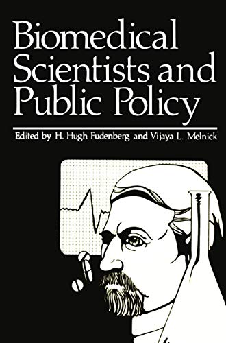 Biomedical Scientists and Public Policy [Paperback]