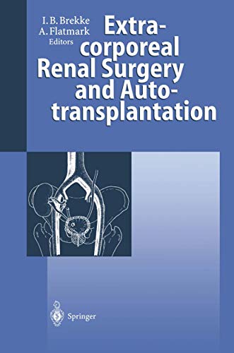 Extracorporeal Renal Surgery and Autotransplantation [Paperback]