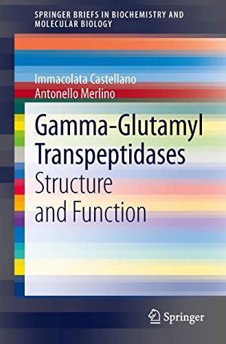 Gamma-Glutamyl Transpeptidases Structure and Function [Paperback]