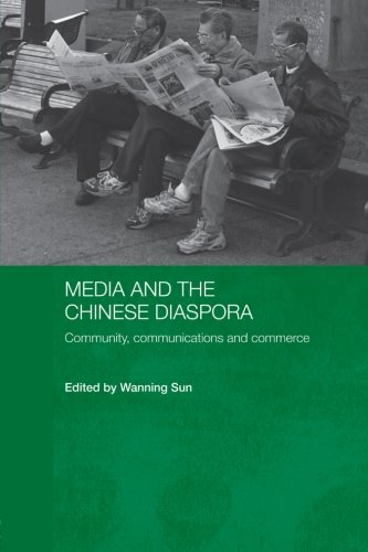 Media and the Chinese Diaspora Community, Communications and Commerce [Paperback]