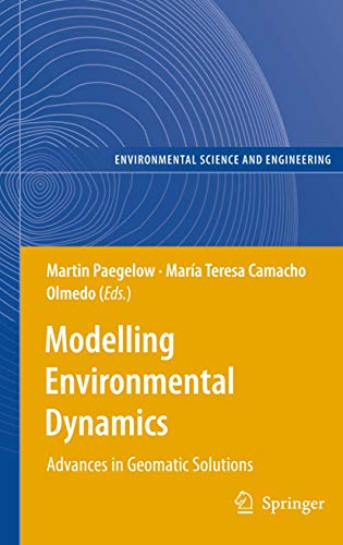 Modelling Environmental Dynamics: Advances in Geomatic Solutions [Hardcover]