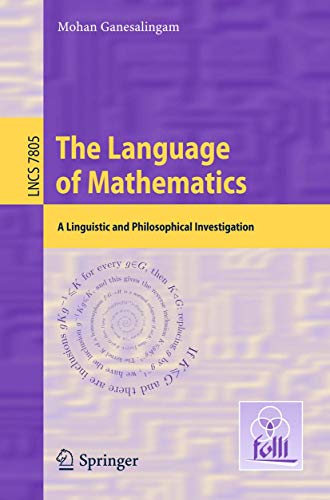 The Language of Mathematics A Linguistic and Philosophical Investigation [Paperback]