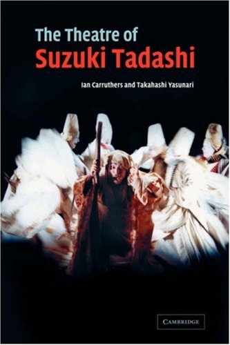 The Theatre of Suzuki Tadashi [Paperback]