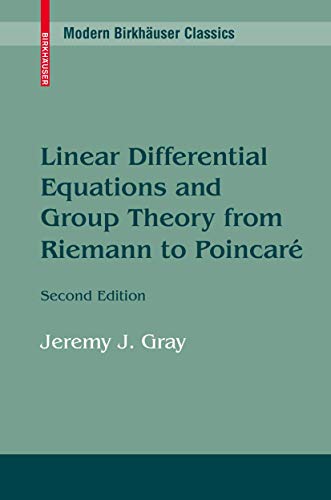 Linear Differential Equations and Group Theory from Riemann to Poincare [Paperback]