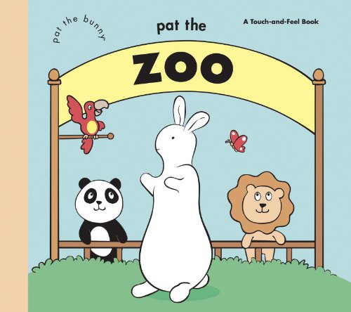 Pat the Zoo (Pat the Bunny) [Novelty book]