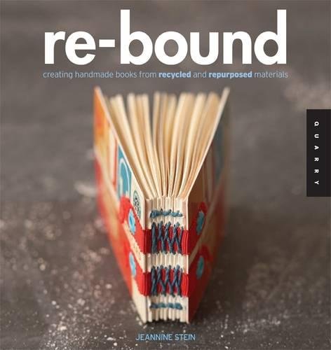 Re-Bound: Creating Handmade Books from Recycl