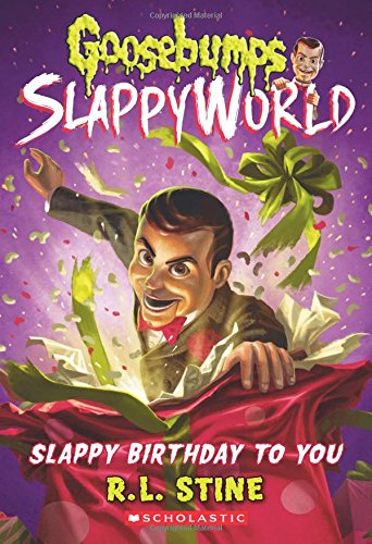 Slappy Birthday to You (Goosebumps SlappyWorl