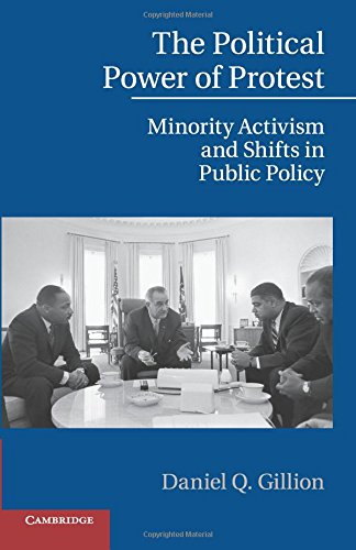 The Political Poer of Protest Minority Activism and Shifts in Public Policy [Paperback]