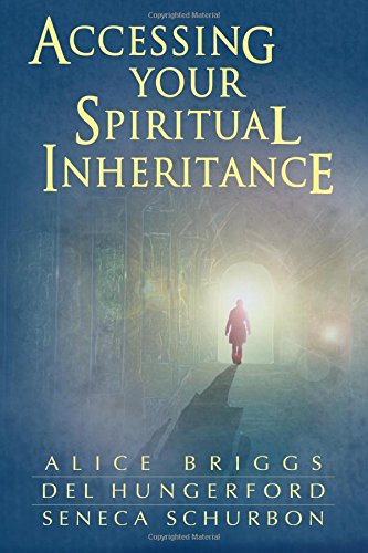 Accessing Your Spiritual Inheritance [Paperback]