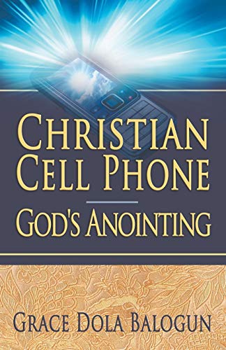 Christian Cell Phone God's Anointing [Paperback]