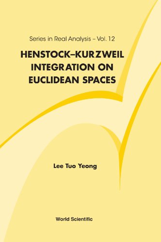 Henstock-Kurzeil Integration On Euclidean Spaces (series In Real Analysis) [Hardcover]