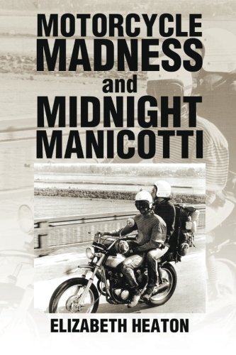 Motorcycle Madness And Midnight Manicotti [Paperback]