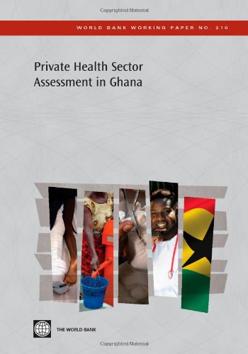 Private Health Sector Assessment in Ghana [Paperback]