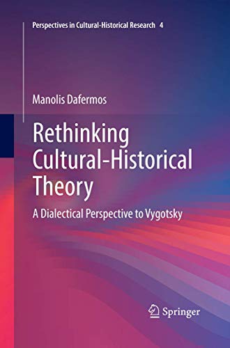 Rethinking Cultural-Historical Theory: A Dialectical Perspective to Vygotsky [Paperback]