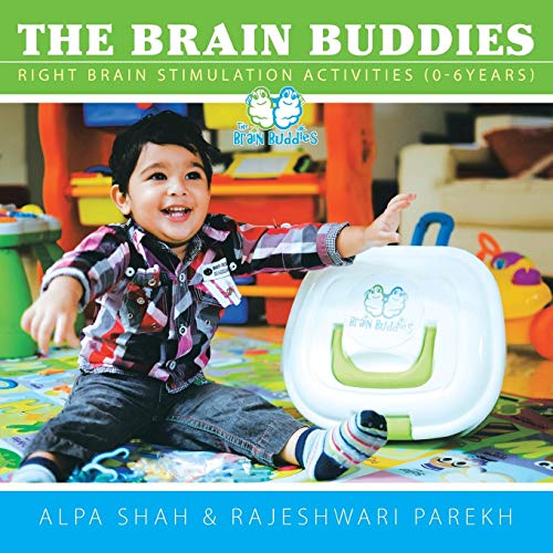 The Brain Buddies Right Brain Stimulation Activities (0-6years) [Paperback]