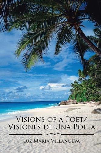 Visions of a Poet/Visiones de una Poeta [Paperback]