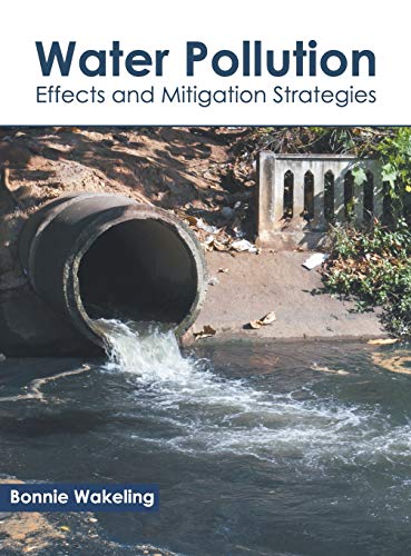 Water Pollution Effects and Mitigation Strategies [Hardcover]