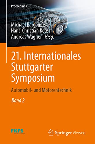 21. Internationales Stuttgarter Symposium: Automobil- und Motorentechnik [Paperback]