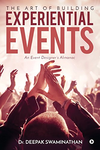 Art of Building Experiential Events  An Event Designer's Almanac [Paperback]