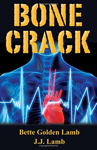 Bone Crack (gina Mazzio Rn Medical Thriller Series) (volume 6) [Paperback]