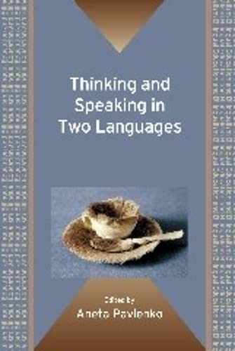 Thinking and Speaking in To Languages [Paperback]