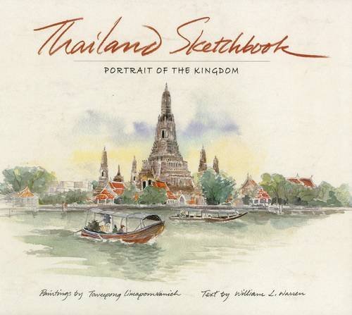 Thailand Sketchbook: Portrait of A Kingdom [Paperback]