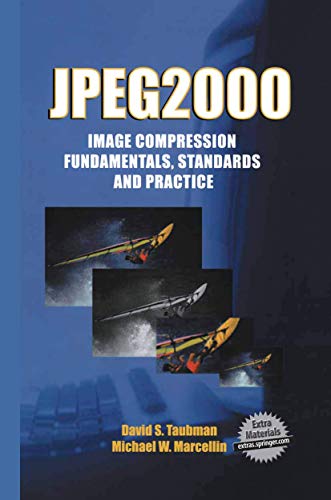 JPEG2000 Image Compression Fundamentals, Standards and Practice: Image Compressi [Paperback]