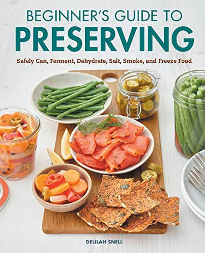 Beginner's Guide to Preserving: Safely Ca