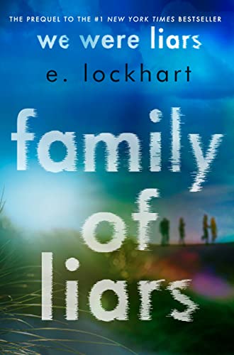 Family of Liars: The Prequel to We Were Liars [Hardcover]