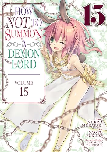 How NOT to Summon a Demon Lord (Manga) Vol. 15 [Paperback]