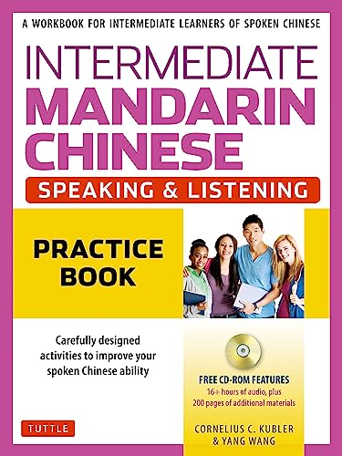 Intermediate Mandarin Chinese Speaking & Listening Practice: A Workbook for  [Paperback]