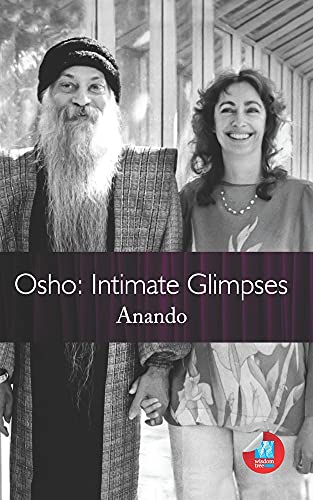 Osho: Intimate Glimpses [Paperback]