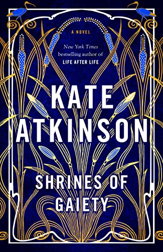 Shrines of Gaiety: A Novel [Hardcover]