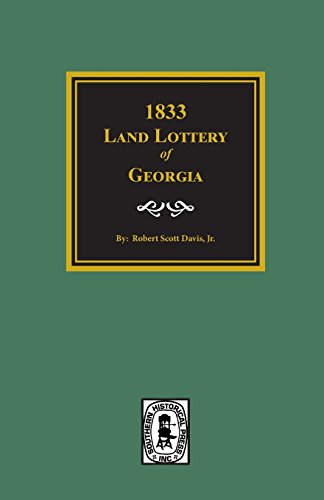 1833 Land Lottery Of Georgia And Other Missing Names Of Winners In The Georgia L [Paperback]