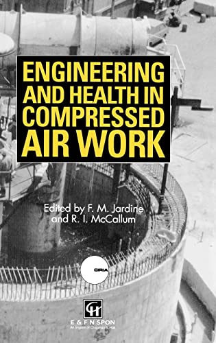 Engineering and Health in Compressed Air Work Proceedings of the International  [Hardcover]