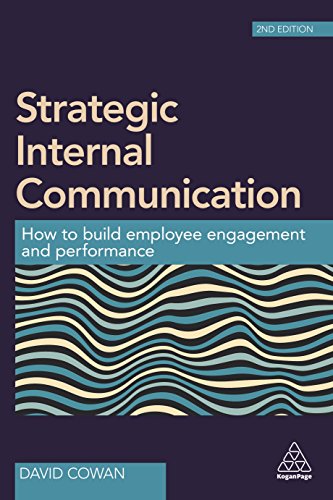 Strategic Internal Communication Ho to Build Employee Engagement and Performan [Paperback]