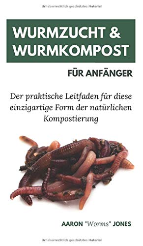 Wurmzucht & Wurmkompost Fur Anfanger