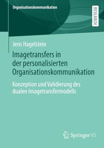 Imagetransfers in der personalisierten Organisationskommunikation: Konzeption un [Paperback]