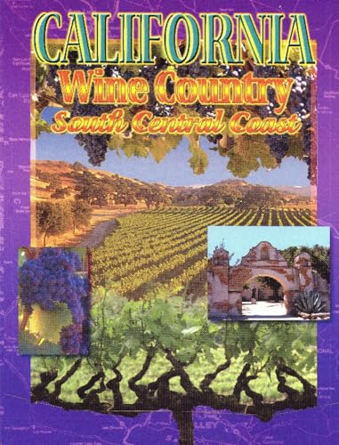 California Wine Country: South Central Coast [Paperback]