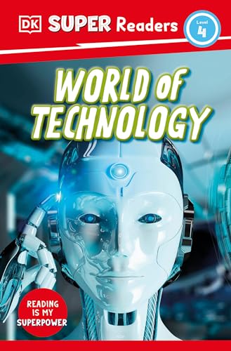 DK Super Readers Level 4 World of Technology [Paperback]