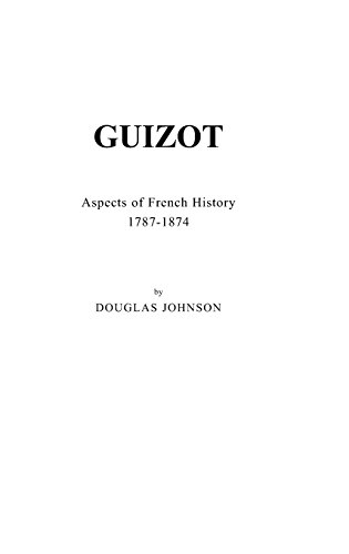 Guizot Aspects Of French History, 1787-1874 (studies In Political History) [Hardcover]