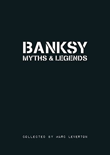 Banksy: Myths & Legends [Paperback]