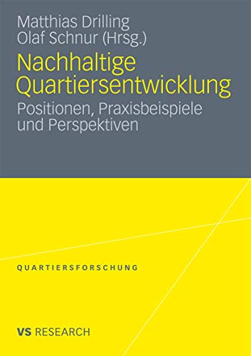 Nachhaltige Quartiersentwicklung: Positionen, Praxisbeispiele und Perspektiven [Paperback]