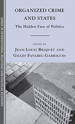 Organized Crime and States: The Hidden Face of Politics [Hardcover]