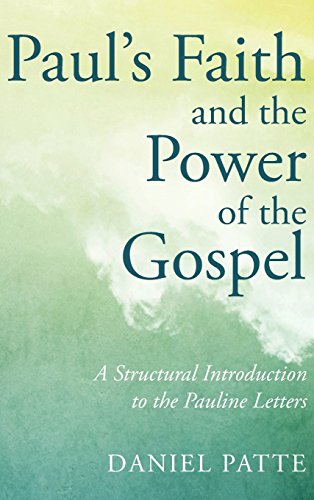 Paul's Faith And The Poer Of The Gospel [Hardcover]